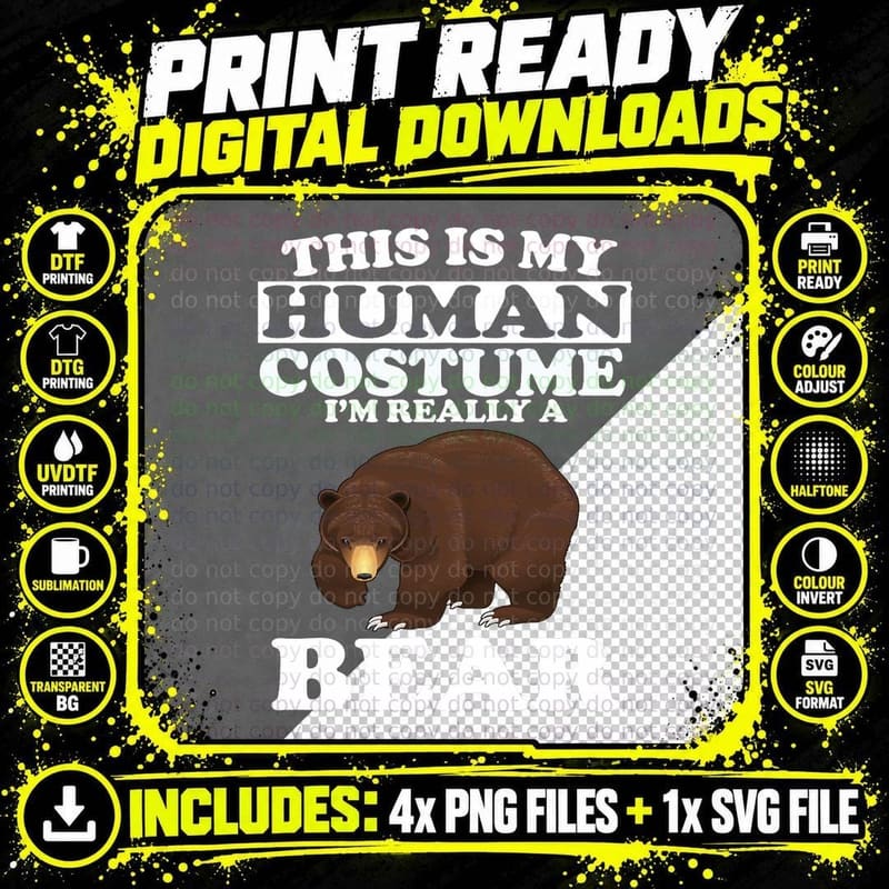 This Is My Human Costume I'm Really a Bear Halloween Png SVG Digital Bundle