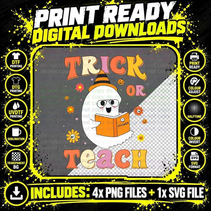 Trick or Teach Ghost Teacher Halloween Costume T-Shirt Png SVG Digital Bundle