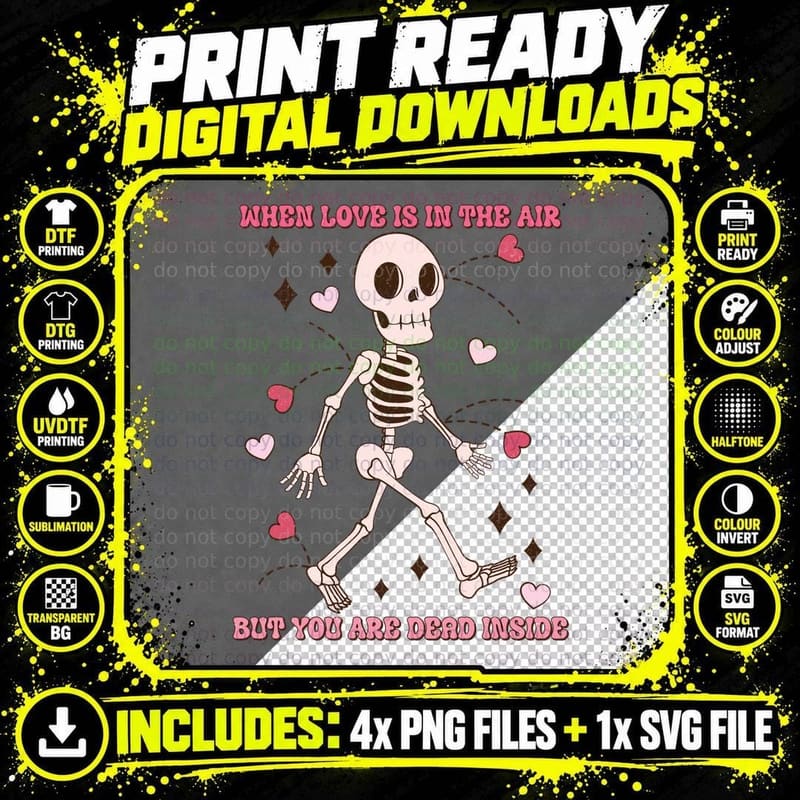 When Love Is in the Air, Dead Inside Skeleton T-Shirt Png SVG Digital Bundle