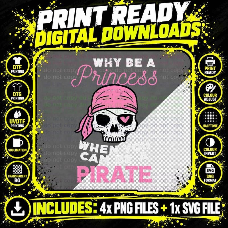 Why Be a Princess Be a Pirate Skull Halloween Women Png SVG Digital Bundle