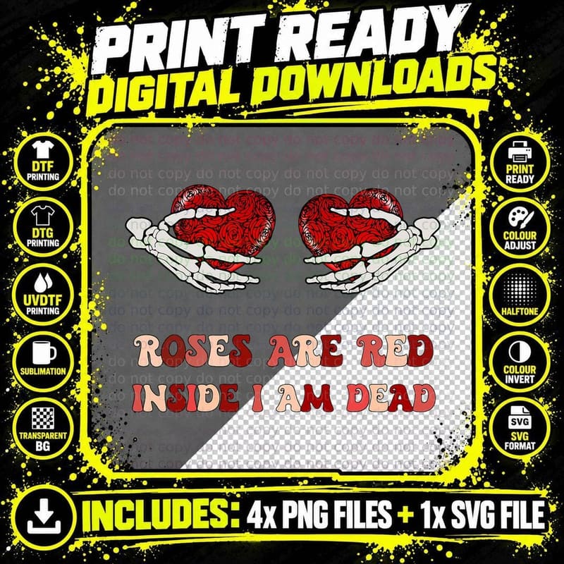 Anti Valentines Skeleton Hand Roses Are Red Inside I'm Png SVG Digital Bundle