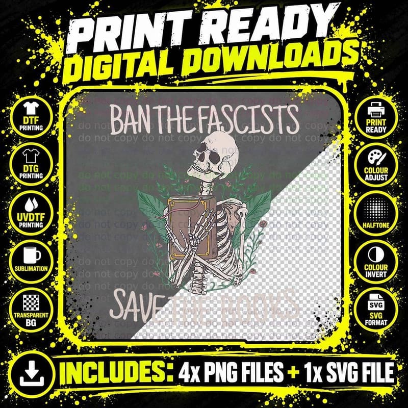 Ban the Fascists Save the Books Funny Book Nerd Skeleton Png SVG Digital Bundle