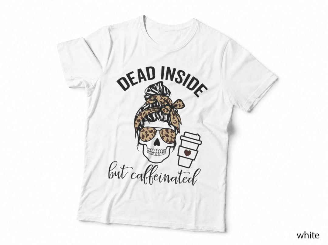 Dead Inside but Caffeinated Skull Messy Bun Skeleton Leopard T-Shirt