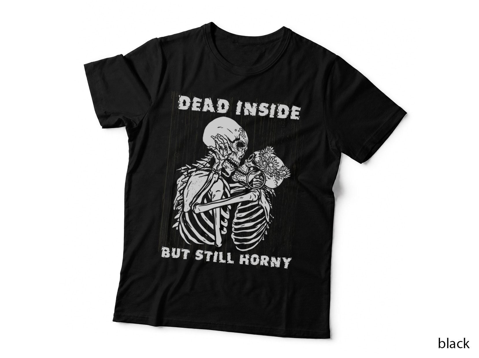 Dead Inside but Still Horny Love Skeleton Valentine's Day T-Shirt
