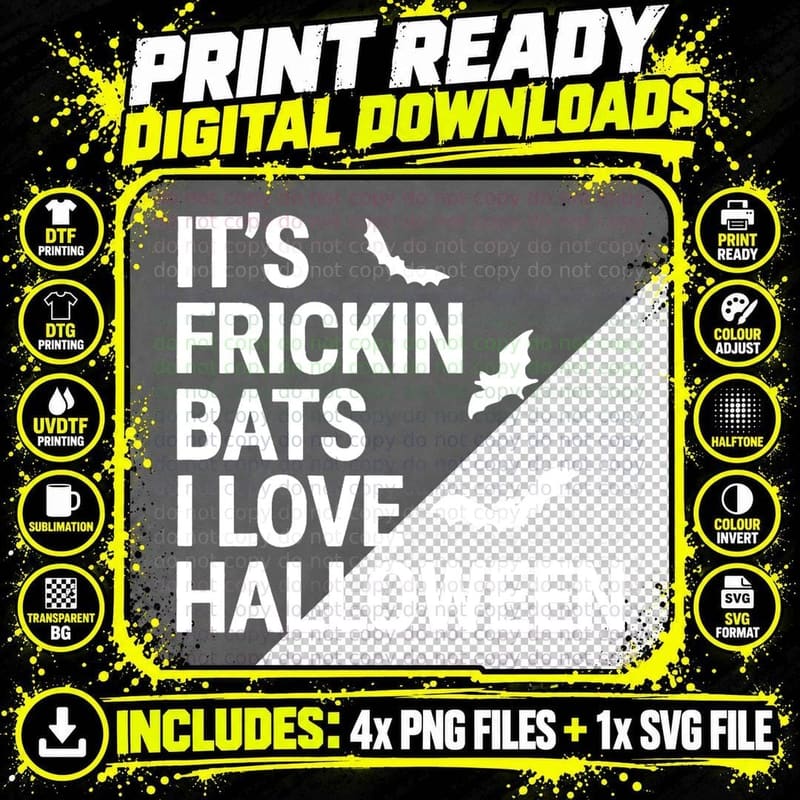 Funny It's Frickin Bats I Love Halloween Spooky Fall Bat Png SVG Digital Bundle