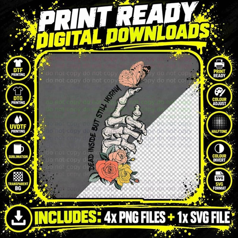 Funny Vintage Skeleton Hand Dead Inside but Still Horny Png SVG Digital Bundle