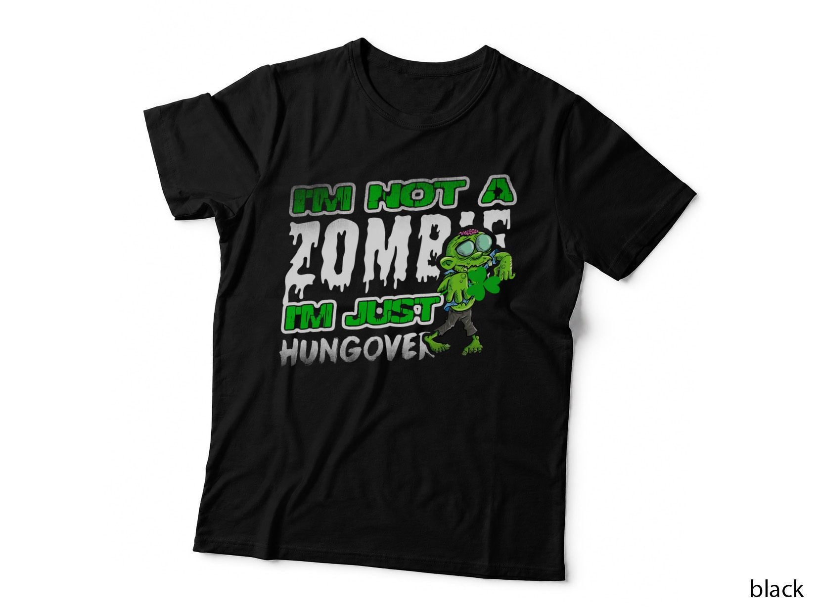 Hungover Zombie T-Shirt, Funny Sarcasm, St Patricks Day Apparel
