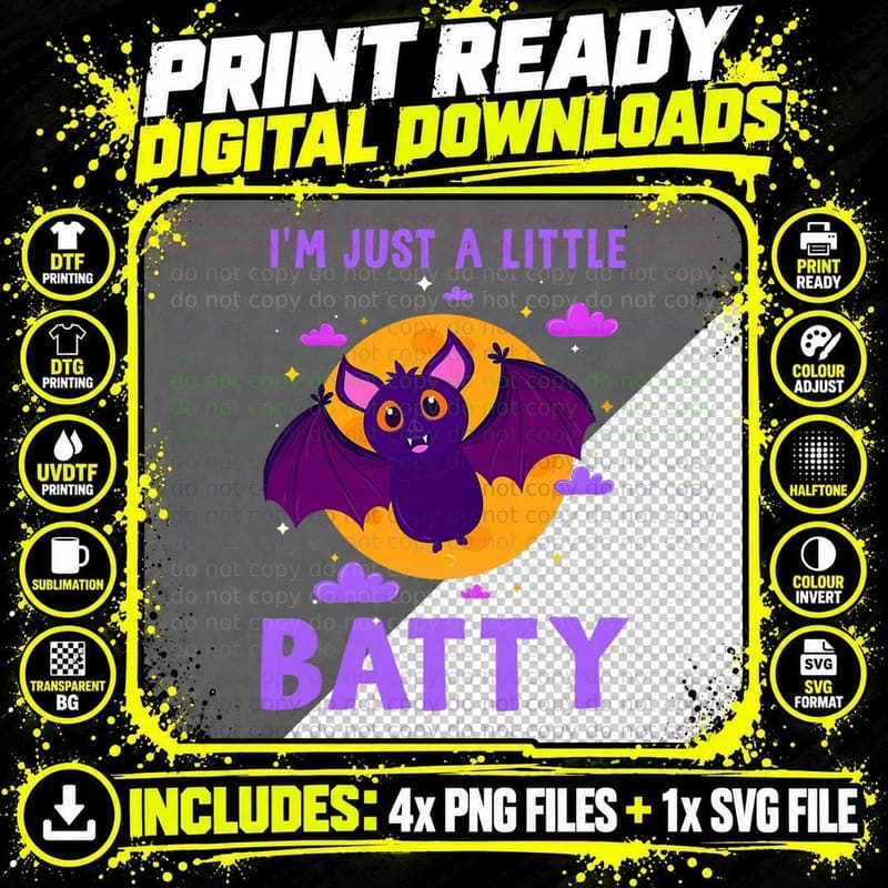 I'm Just a Little Batty Crazy Bat Humor Sarcasm Png SVG Digital Bundle