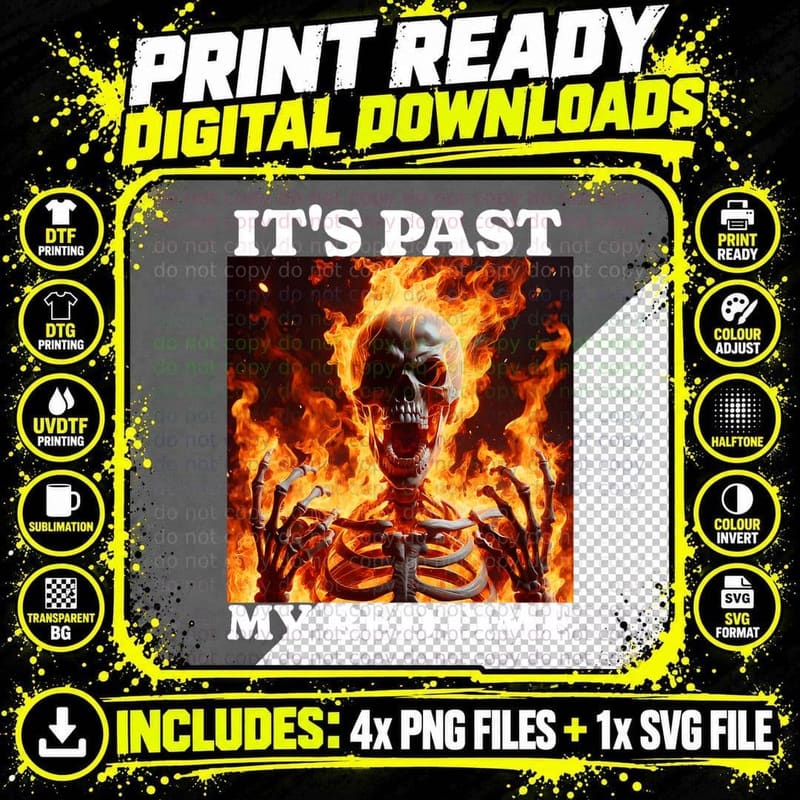 It's Past My Bedtime Funny Skeleton Meme Flames Ironic Png SVG Digital Bundle