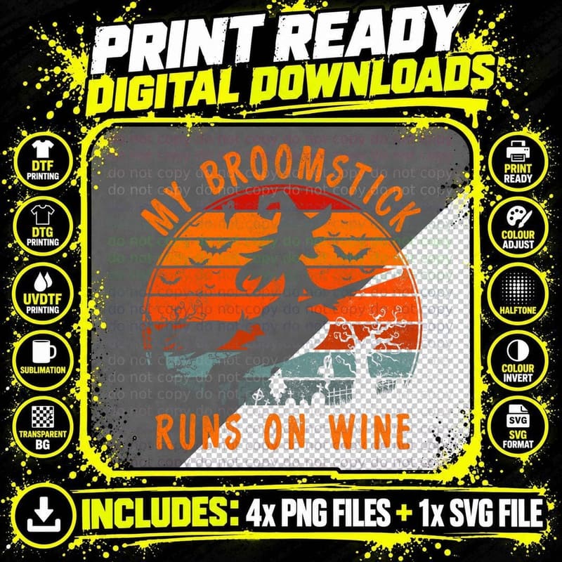 My Broomstick Runs on Wine Gift Halloween Witch Costume Png SVG Digital Bundle