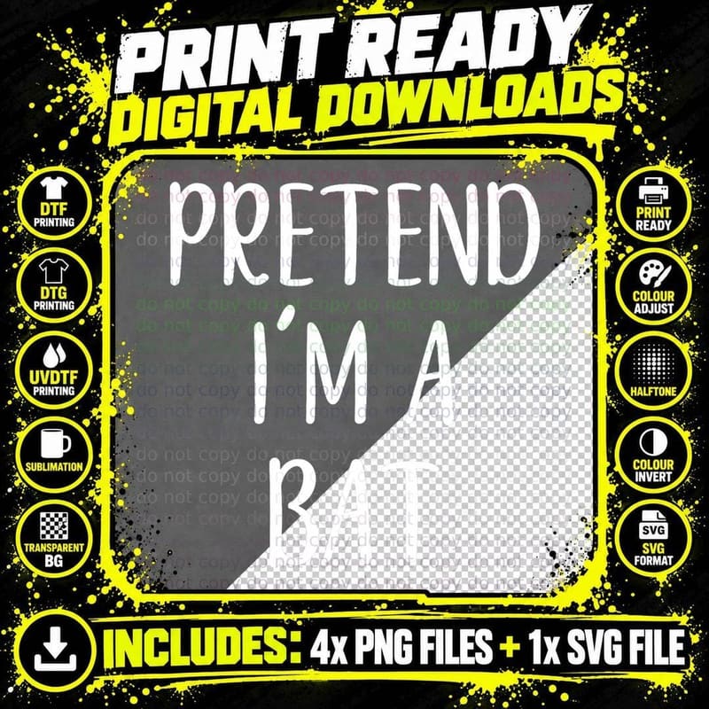 Pretend I'm a Bat Costume Halloween Simple Funny T-Shirt Png SVG Digital Bundle