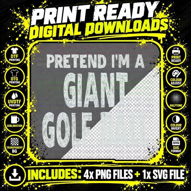 Pretend I'm a Giant Golf Ball T-Shirt Easy Halloween Png SVG Digital Bundle