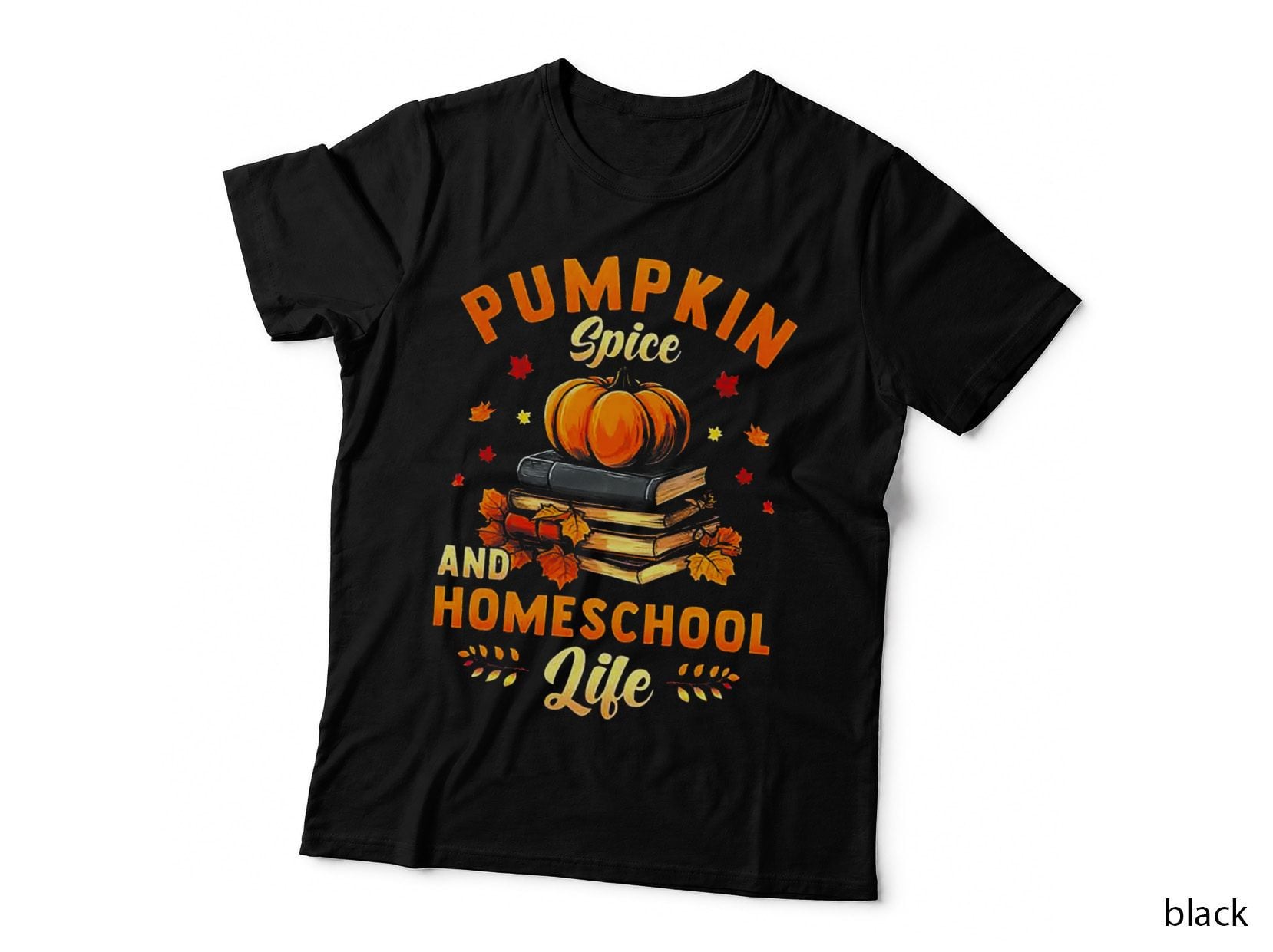 Pumpkin Spice and Homeschool Life T-Shirt