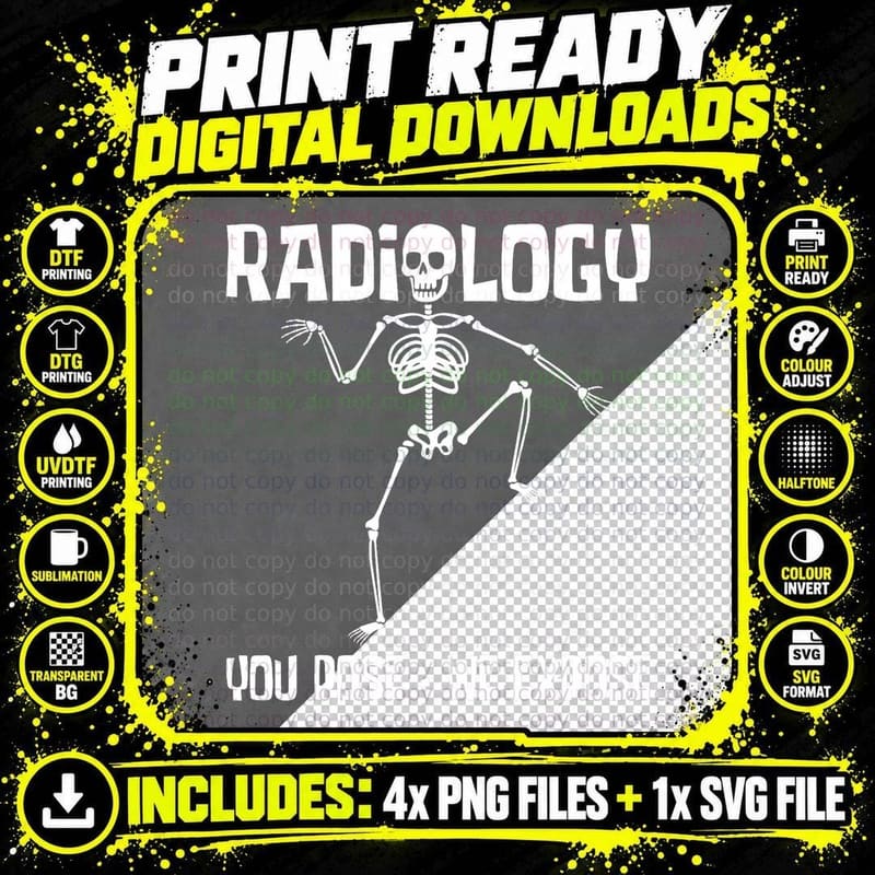 Radiology You Pose We Expose - Skeleton Radiologist Rad Png SVG Digital Bundle