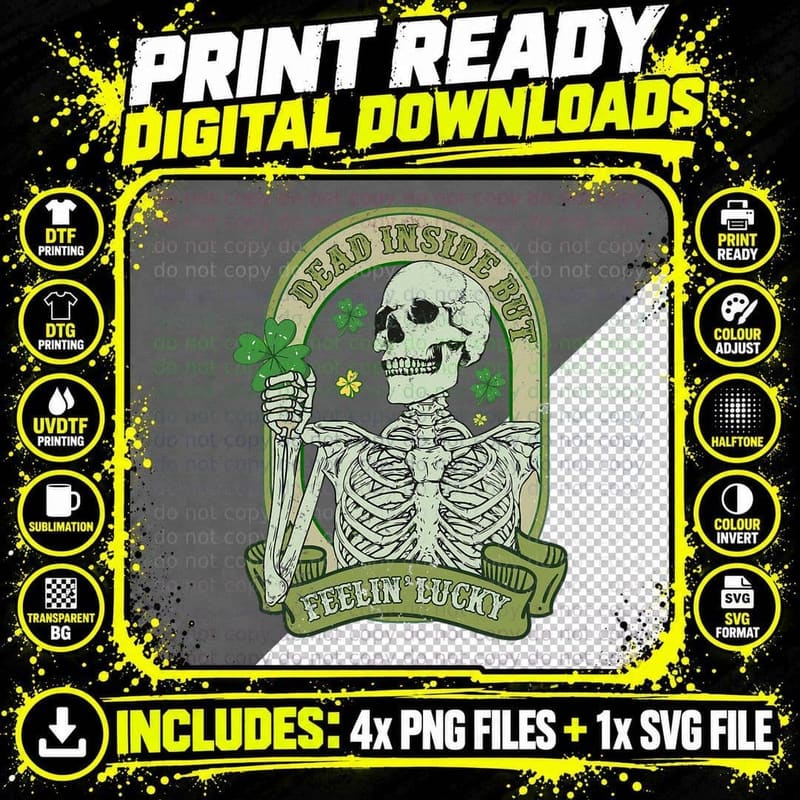 St Patricks Shamrock Skeleton Dead Inside but Feelin Png SVG Digital Bundle