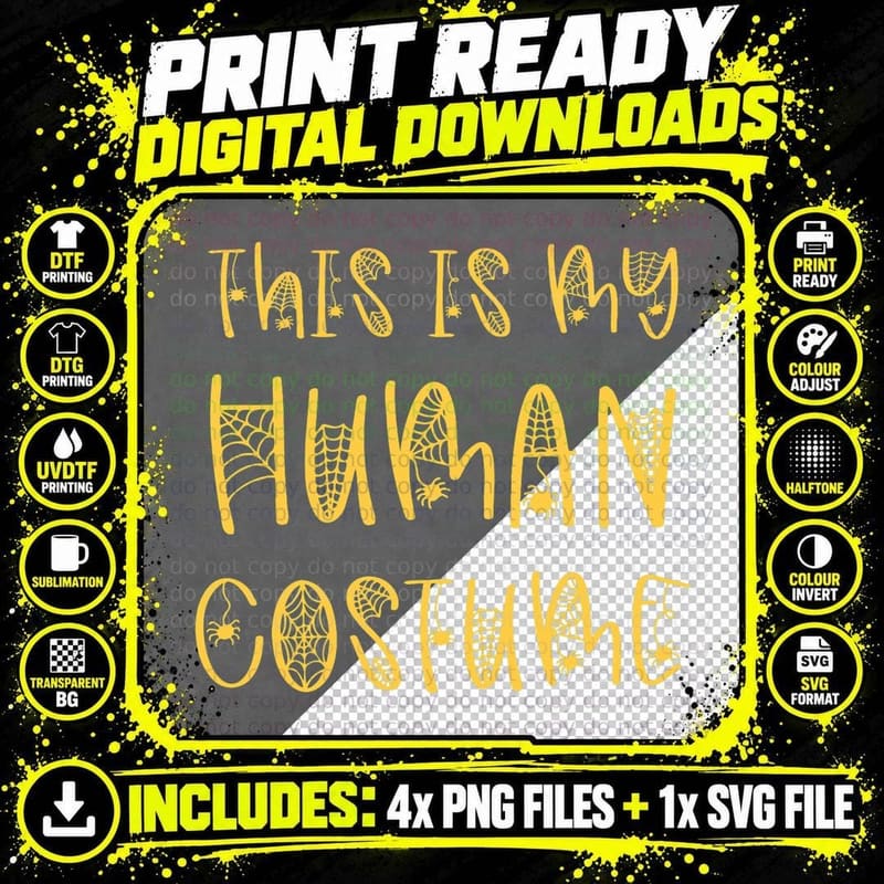 This Is My Human Costume - Halloween Spider Webs Funny Png SVG Digital Bundle