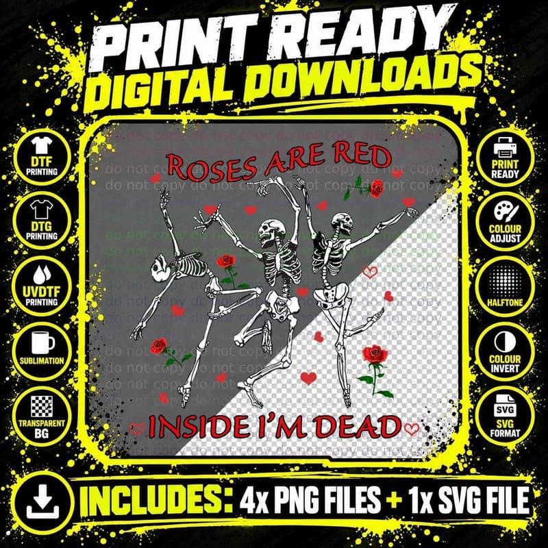 Valentines Skeleton Dancing Roses Are Red Inside I'm Png SVG Digital Bundle