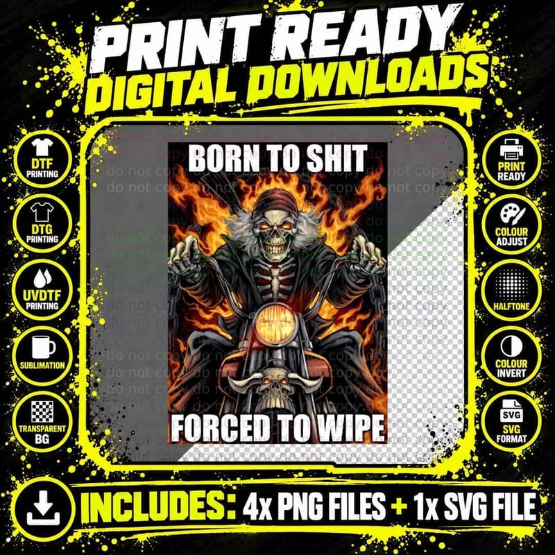 Born to Shit Forced to Wipe T-Shirt Png SVG Digital Bundle