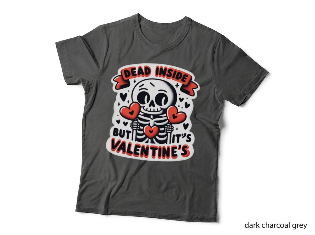 Dead Inside Valentine's Day Skeleton T-Shirt, Gothic Apparel, Dark Art Print