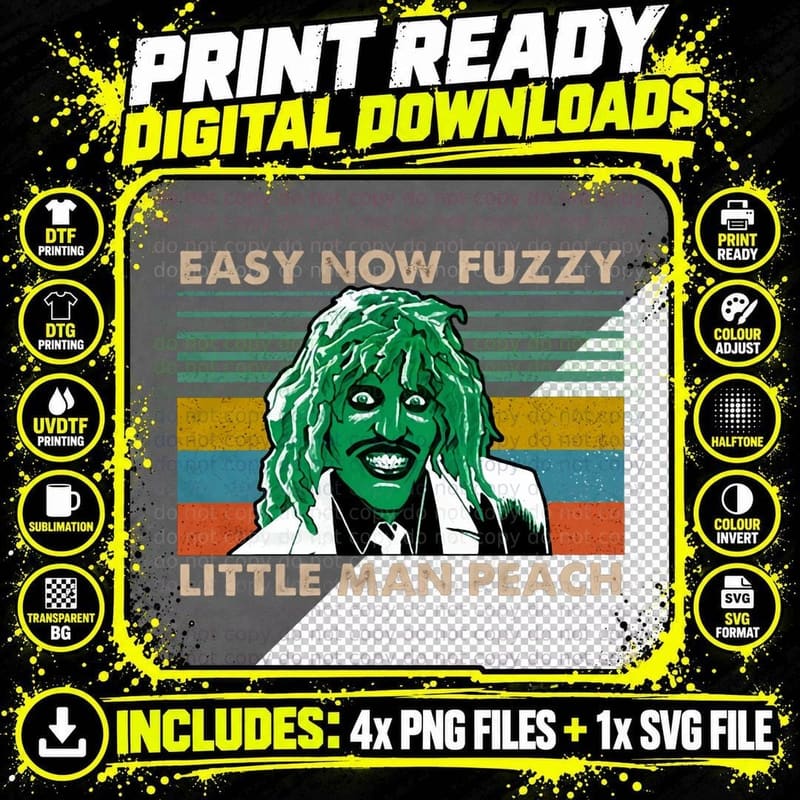 Easy Now Fuzzy Little Man Peach Halloween Gift Halloween Png SVG Digital Bundle