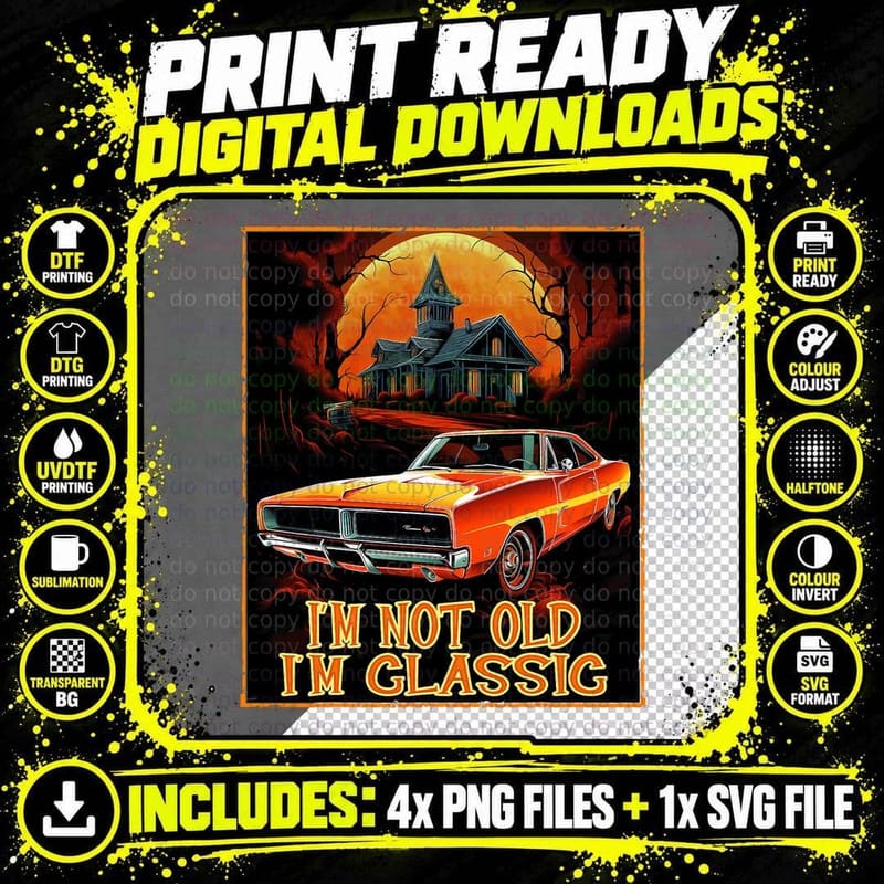 Muscle Car Halloween Tee, Not Old I'm Classic Haunted Png SVG Digital Bundle
