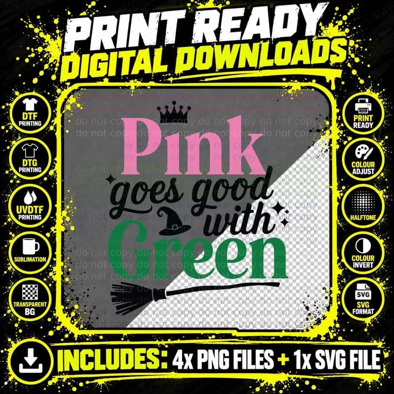 Pink Goes Good with Green Witchy T-Shirt Png SVG Digital Bundle