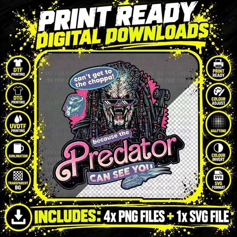 Predator Can't Get to the Choppa T-Shirt Png SVG Digital Bundle
