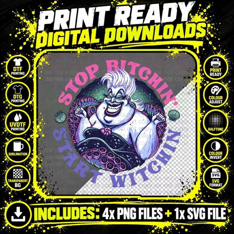 Stop Bitchin, Start Witchin, Ursula, Little Mermaid Png SVG Digital Bundle