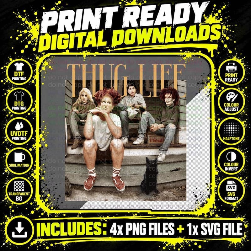 Thug Life Hocus Pocus Tee, Sanderson Sisters Stoop Png SVG Digital Bundle
