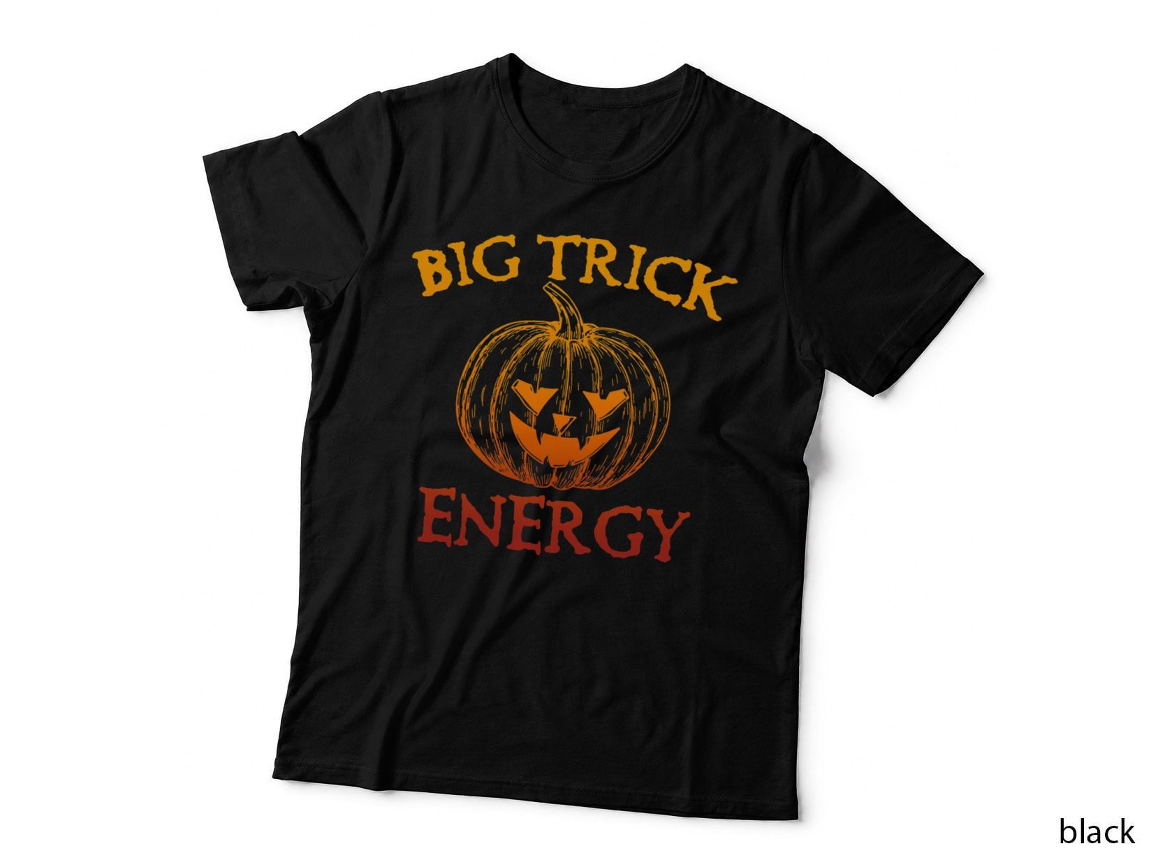 Big Trick Energy Halloween T-Shirt
