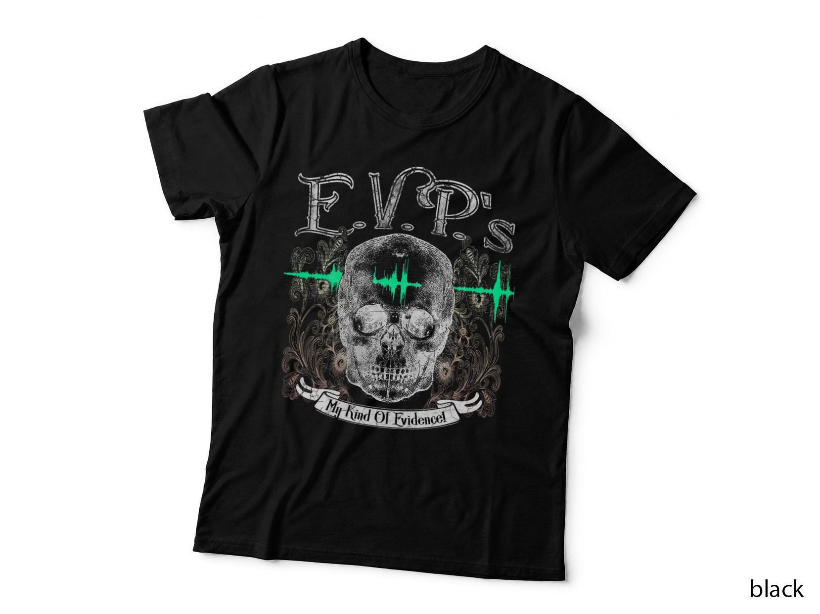 Evps - My Kind of Evidence! Ghost Hunter Paranormal T-Shirt