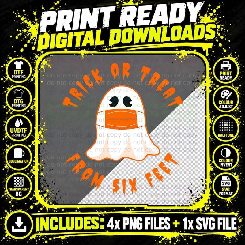 Funny Halloween 2020 Trick or Treat from Six Feet Ghost Png SVG Digital Bundle