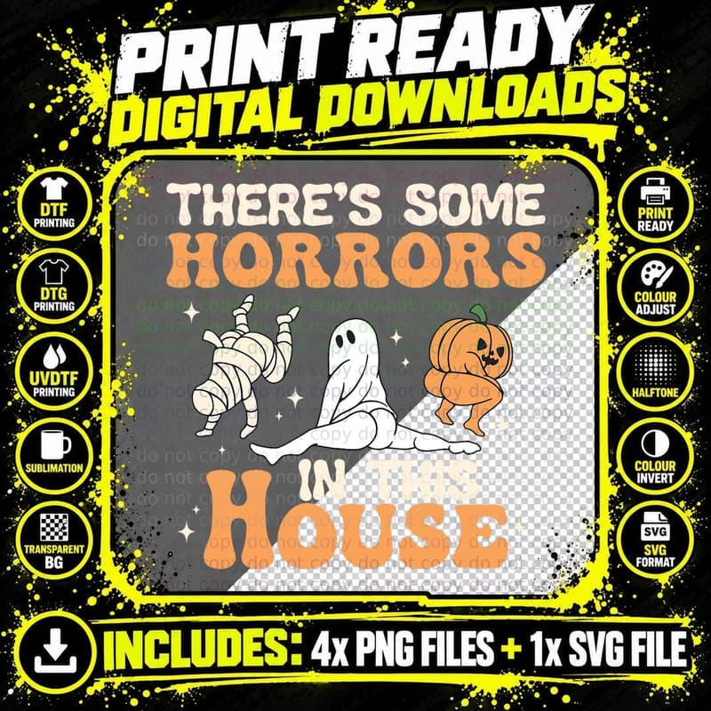 Funny Halloween Ghost There's Some Horrors in This House Png SVG Digital Bundle