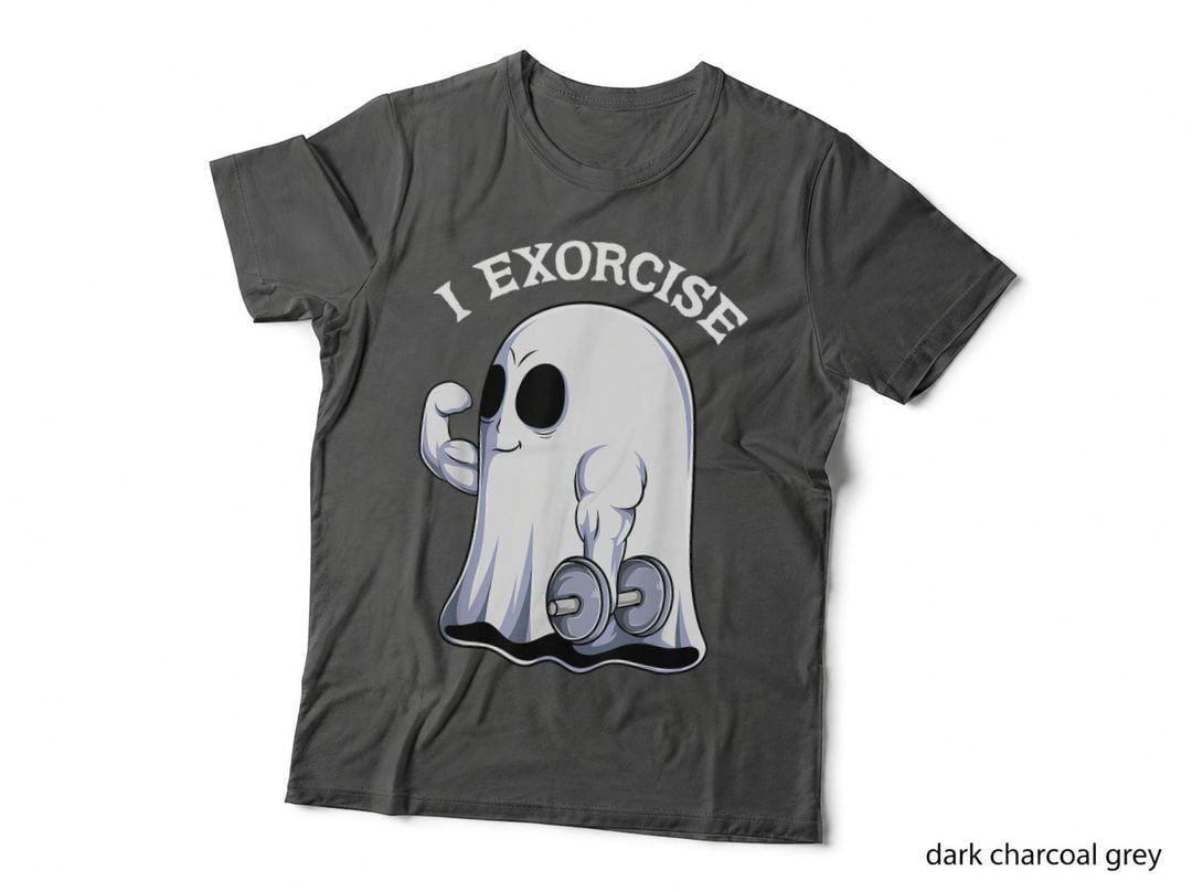 Ghost I Exorcise Funny Gym Exercise Workout Spooky Halloween T-Shirt