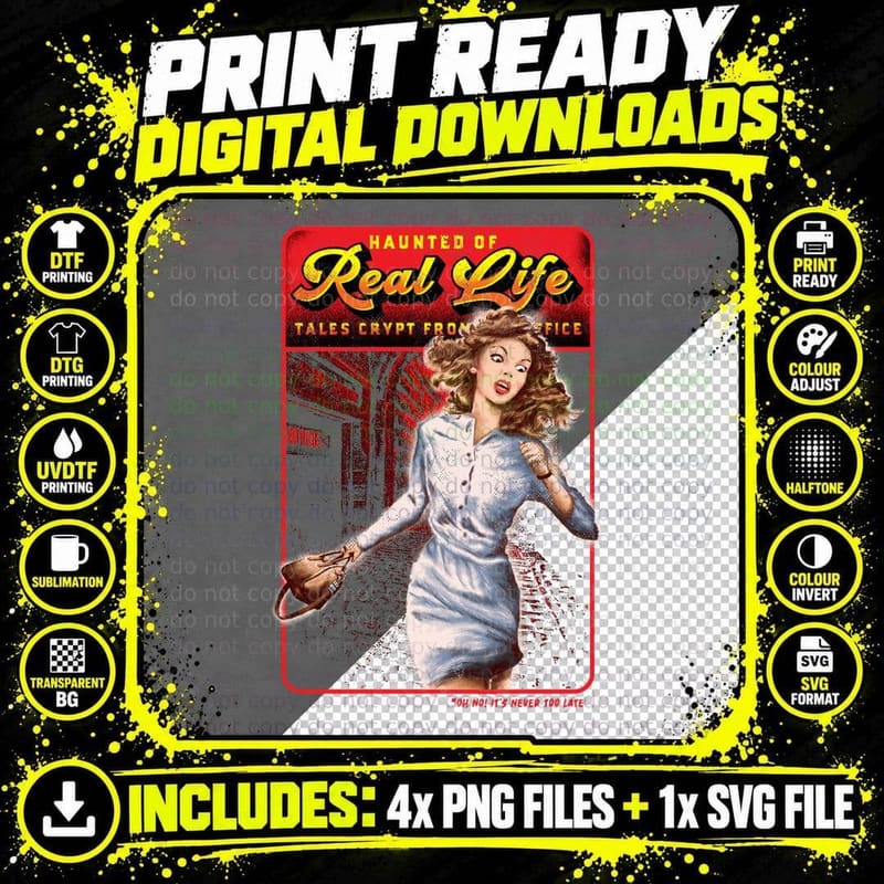 Haunted of Real Life T-Shirt Png SVG Digital Bundle