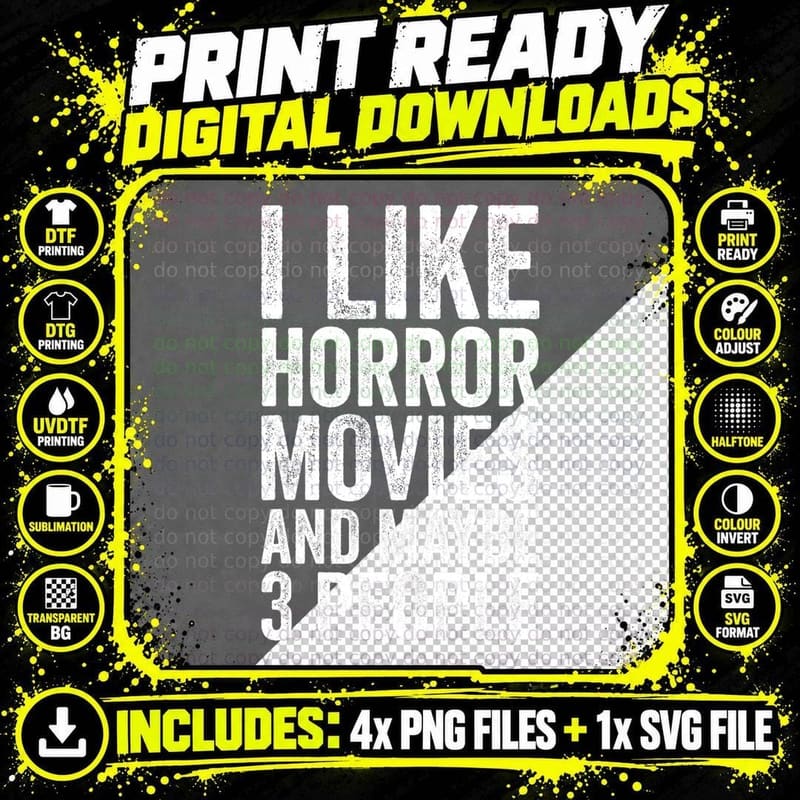 I Like Horror Movies and Maybe 3 People - Horror Movie Png SVG Digital Bundle