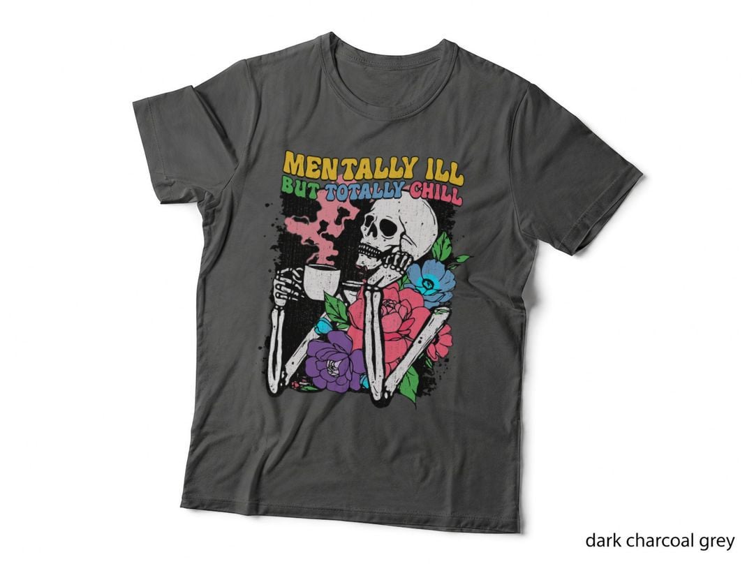 Mentally Ill but Totally Chill Coffee Skeleton Halloween T-Shirt