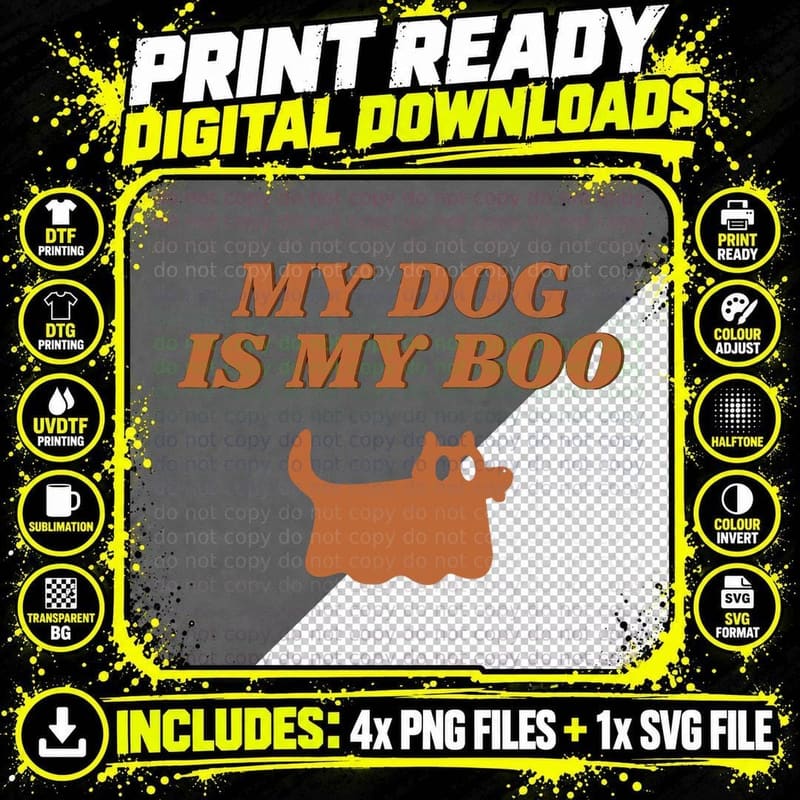 My Dog Is Boo Funny Dog Owner Boo Ghost Lover Halloween Png SVG Digital Bundle