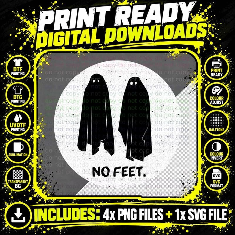 NO FEET - Ghosts T-Shirt Png SVG Digital Bundle