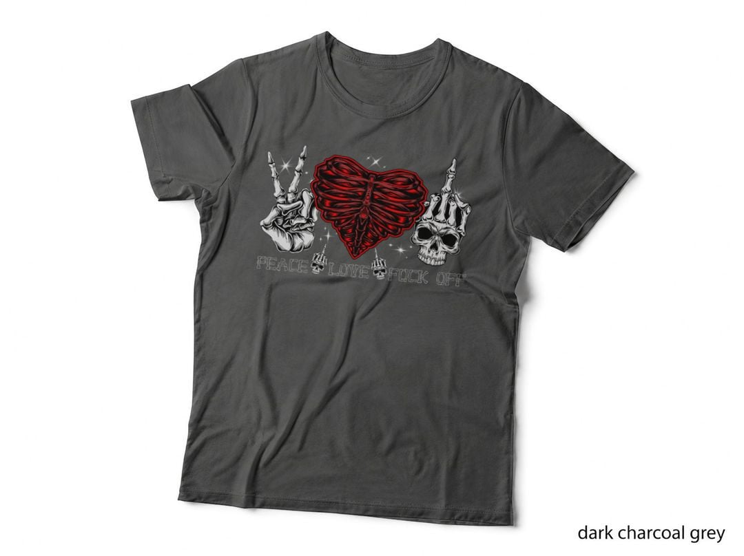 Peace Love Fuck-Off Skeleton Hand Half Heart Half Skull T-Shirt