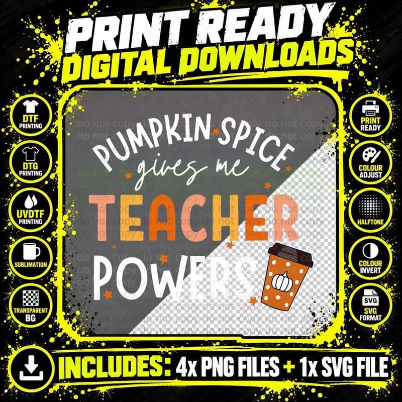 Pumpkin Spice Give Me Teacher Powers Fall Season T-Shirt Png SVG Digital Bundle