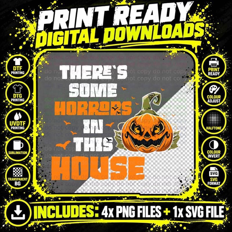 Pumpkin Spooky There's Some Horrors in This House Png SVG Digital Bundle