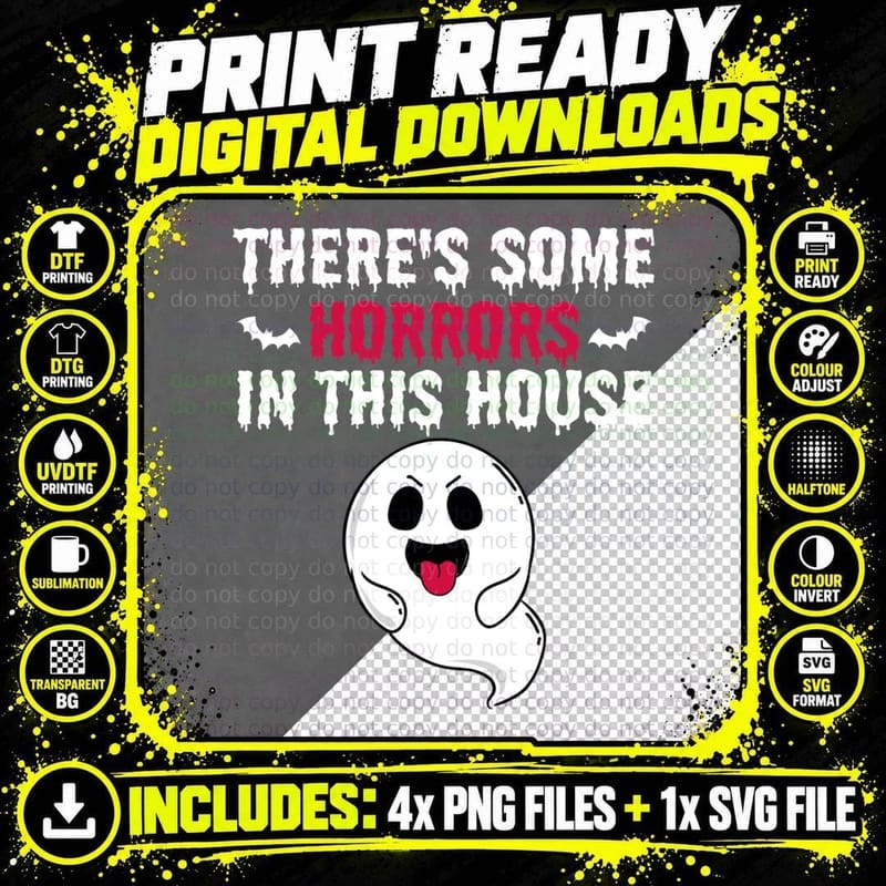 There's Some Horrors in This House Boo Ghost Halloween Png SVG Digital Bundle