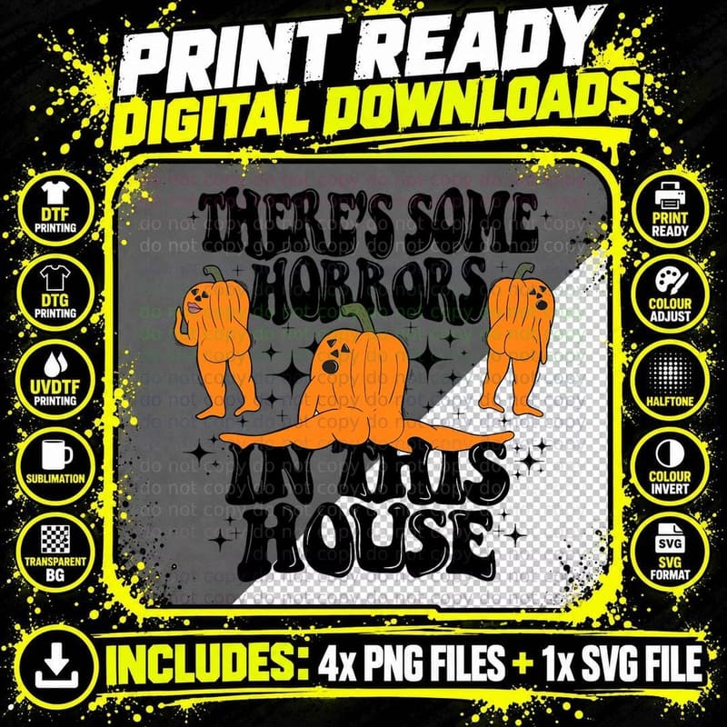 There's Some Horrors in This House Funny Halloween Png SVG Digital Bundle