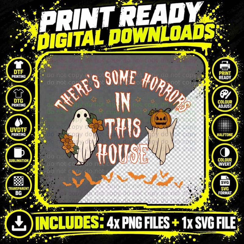 There's Some Horrors in This House Ghost Pumpkin Png SVG Digital Bundle