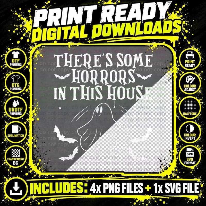 There's Some Horrors in This House Halloween Funny Png SVG Digital Bundle