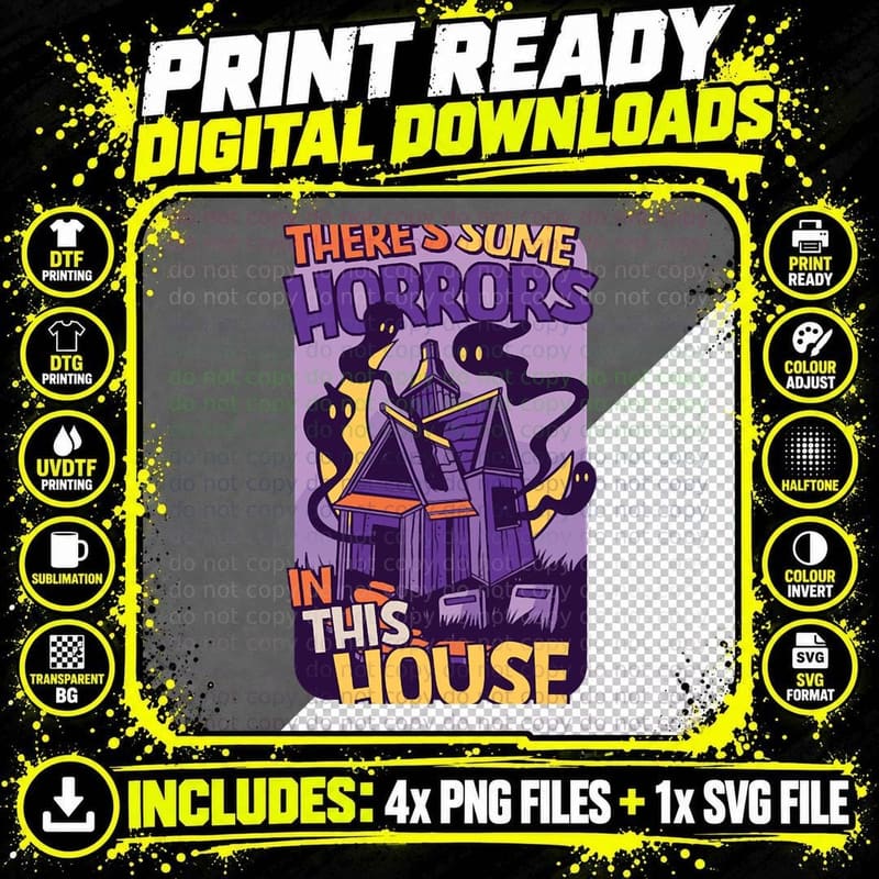 There's Some Horrors in This House WAP Haunted House Png SVG Digital Bundle