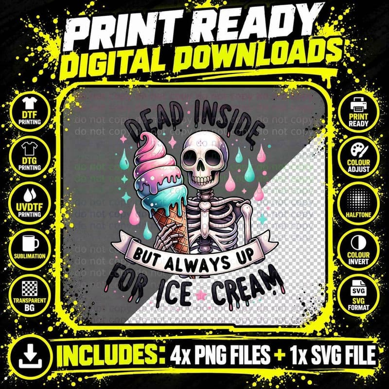 Dead Inside but up for Ice Cream Skeleton Funny Gift Png SVG Digital Bundle