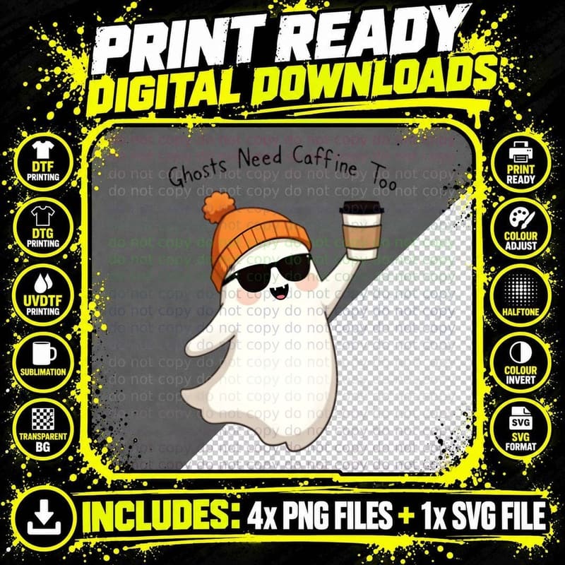 Ghosts Need Caffeine Too Ghost with Beanie & Coffee Png SVG Digital Bundle