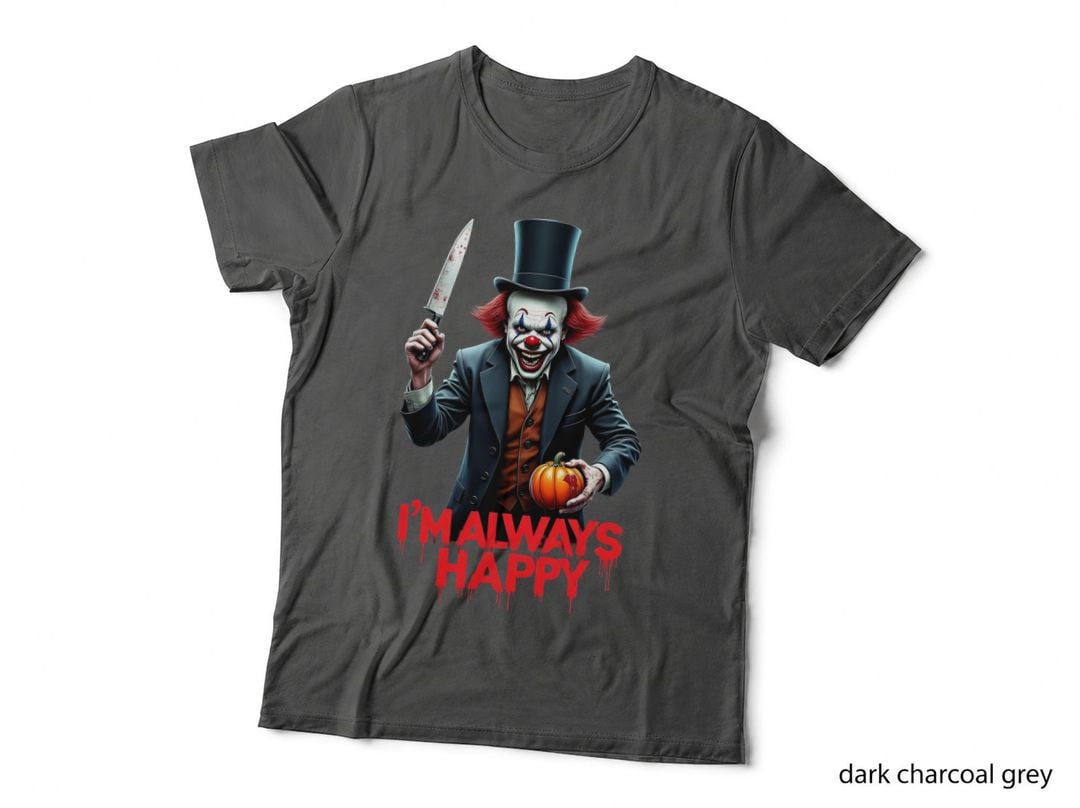 Halloween Clown Terrifying I'm Always Happy Horror T-Shirt
